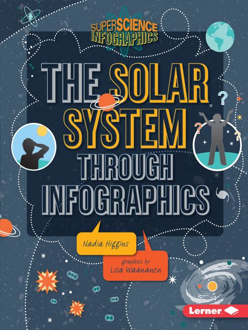 Title details for The Solar System through Infographics by Nadia Higgins - Available